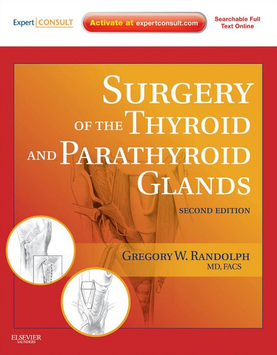 Surgery of the Thyroid and Parathyroid Glands E-Book: Expert Consult Premium Edition - Enhanced Online Features