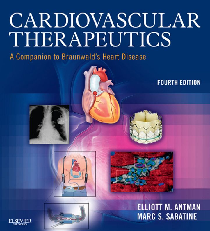 Cardiovascular Therapeutics E-Book: A Companion to Braunwald's Heart Disease