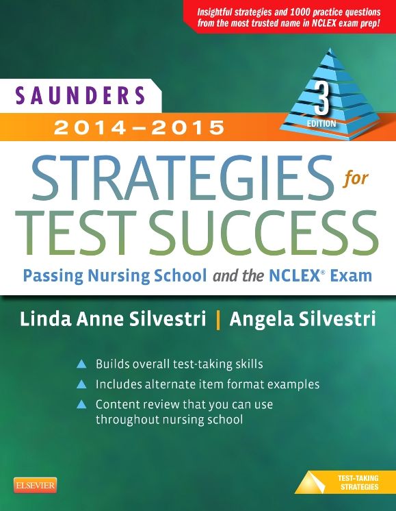 Saunders 2014-2015 Strategies for Test Success - E-Book: Passing Nursing School and the NCLEX Exam