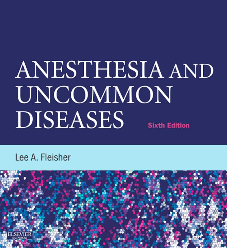 Anesthesia and Uncommon Diseases E-Book