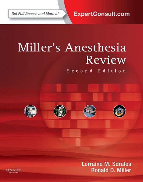 Miller's Anesthesia Review E-Book: Expert Consult - Online and Print