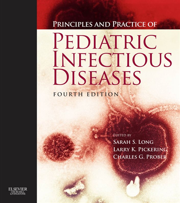 Principles and Practice of Pediatric Infectious Diseases E-Book