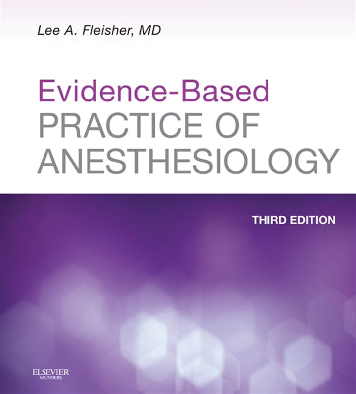 Evidence-Based Practice of Anesthesiology E-Book
