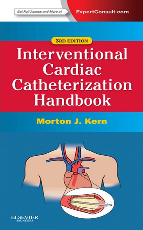 The Interventional Cardiac Catheterization Handbook E-Book