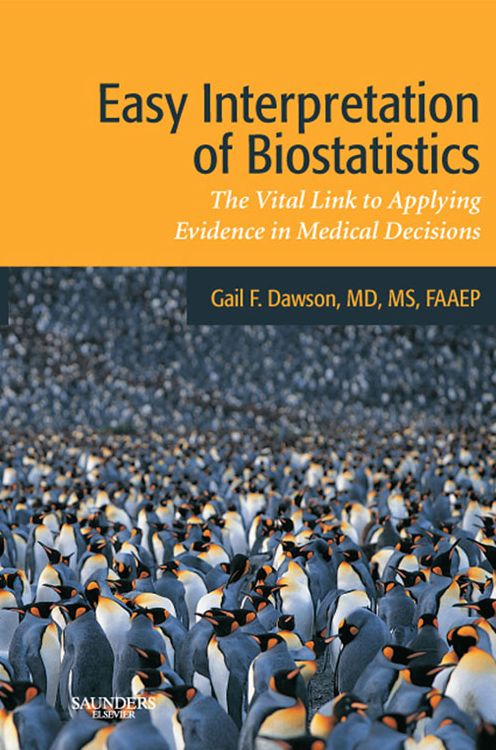 Easy Interpretation of Biostatistics E-Book: The Vital Link to Applying Evidence in Medical Decisions