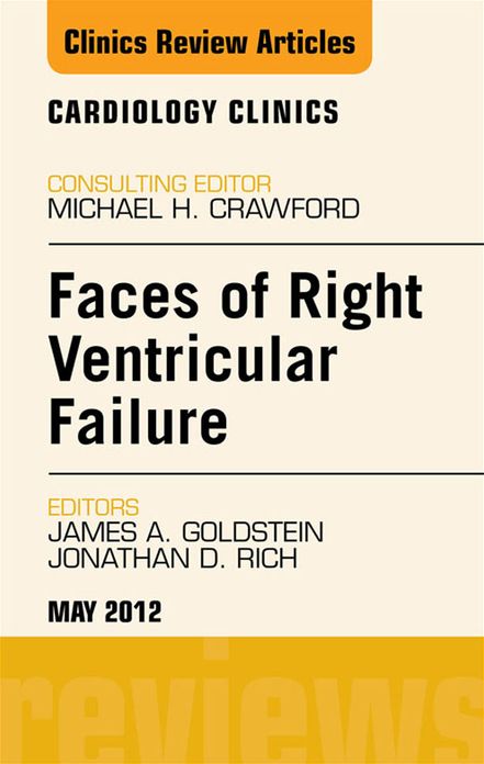 Faces of Right Ventricular Failure, An Issue of Cardiology Clinics - E-Book