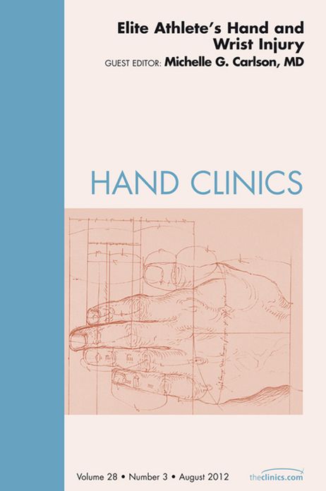 Elite Athlete's Hand and Wrist Injury, An Issue of Hand Clinics - E-Book