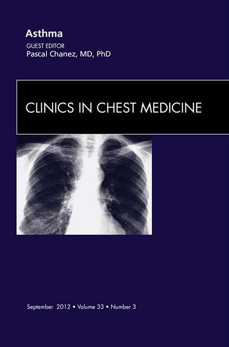 Asthma, An Issue of Clinics in Chest Medicine - E-Book