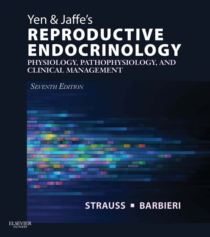 Yen & Jaffe's Reproductive Endocrinology E-Book: Physiology, Pathophysiology, and Clinical Management