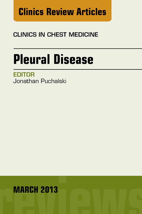 Pleural Disease, An Issue of Clinics in Chest Medicine, E-Book