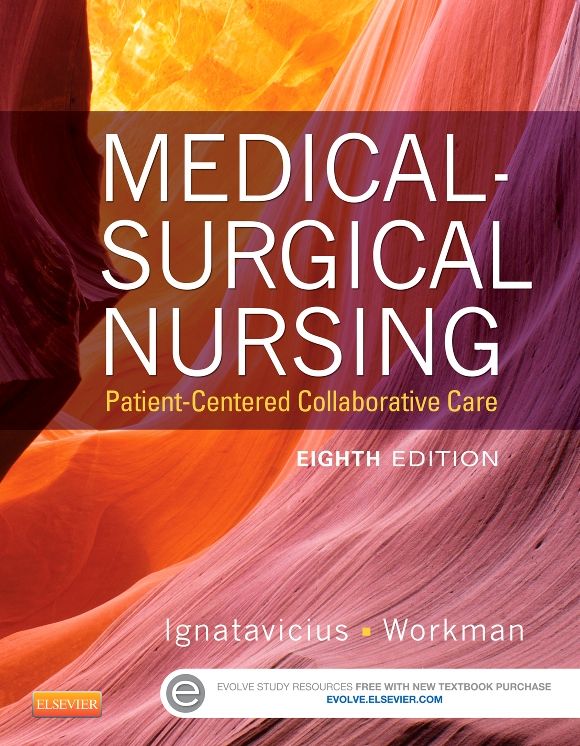 Medical-Surgical Nursing: Patient-Centered Collaborative Care
