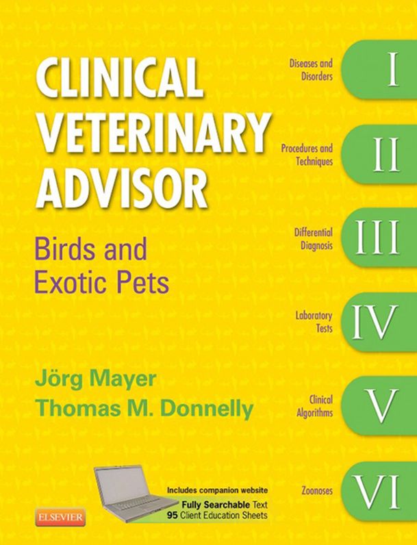 Clinical Veterinary Advisor - E-Book: Birds and Exotic Pets
