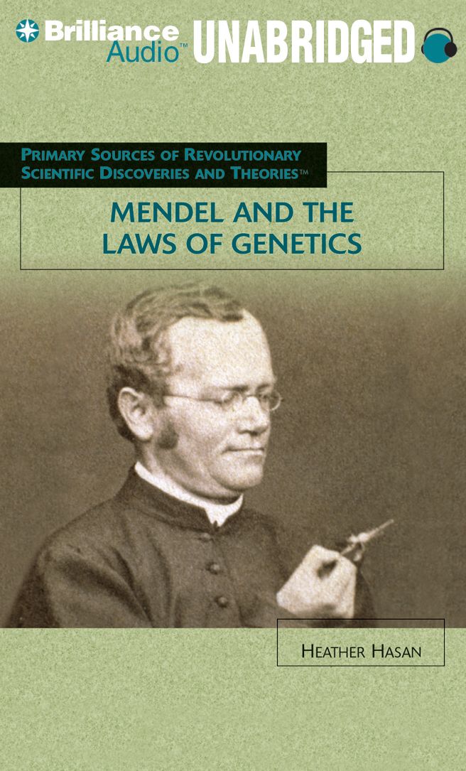 Mendel and the Laws of Genetics