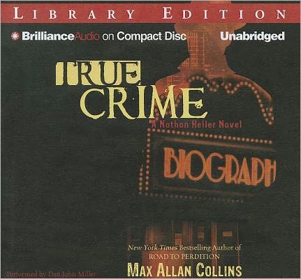 True Crime (Nathan Heller Series #2)