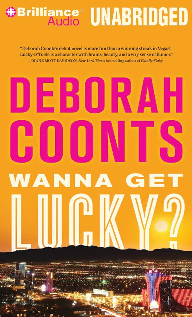 Wanna Get Lucky? (Lucky O'Toole Series #1)