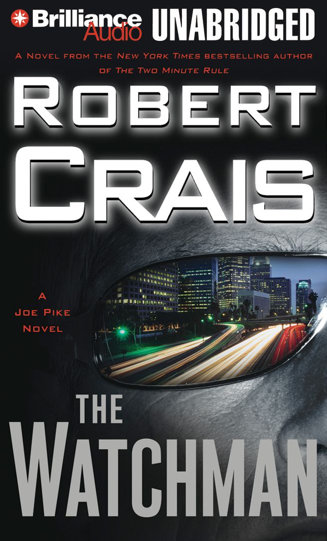 The Watchman (Elvis Cole and Joe Pike Series #11)