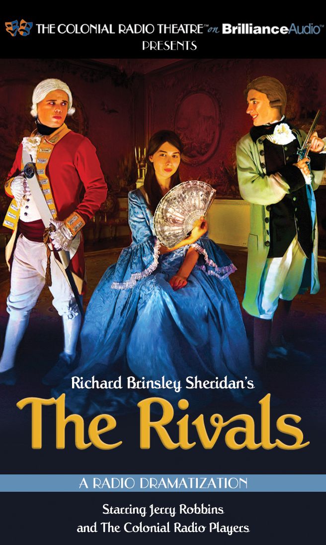The Rivals: A Radio Dramatization