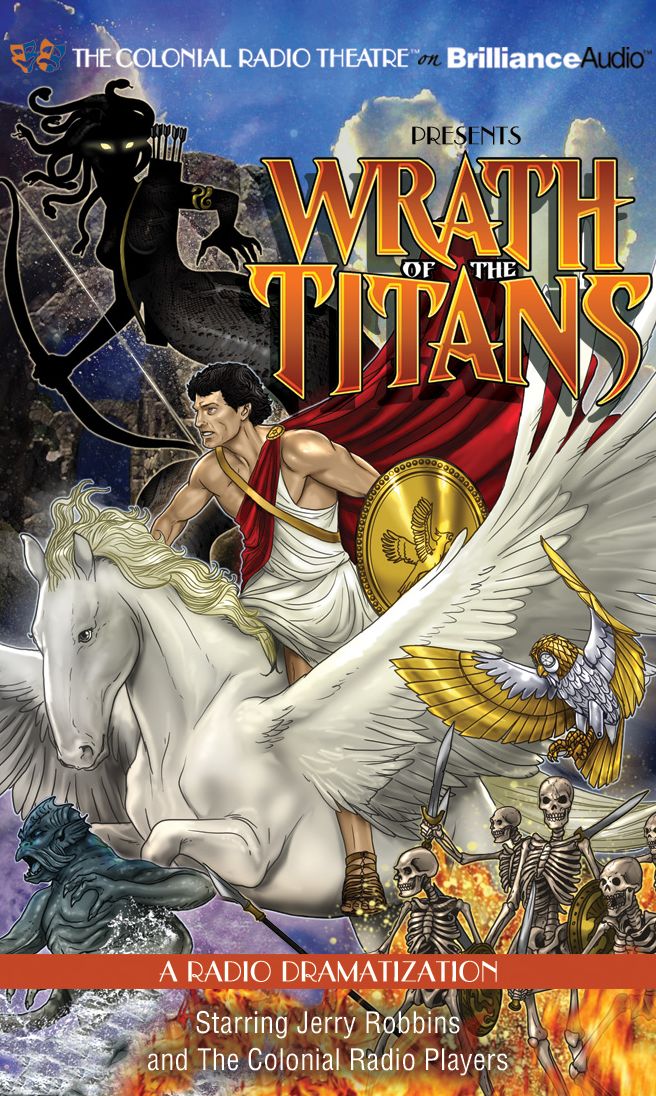 Wrath of the Titans: A Radio Dramatization