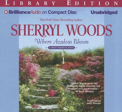 Where Azaleas Bloom (Sweet Magnolias Series #10)