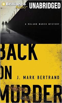 Back on Murder (Roland March Series #1)
