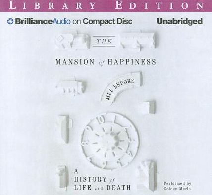The Mansion of Happiness: A History of Life and Death