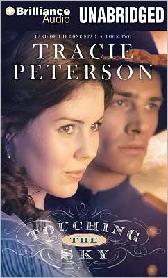 Touching the Sky (Land of the Lone Star Series #2)