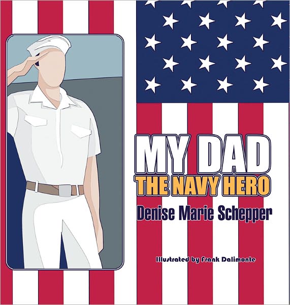 My Dad the Navy Hero