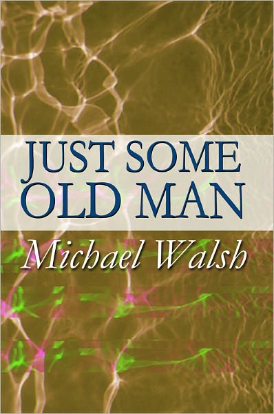 Just Some Old Man