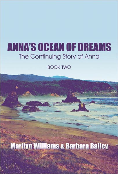 Anna’s Ocean of Dreams: The Continuing Story of Anna: Book Two