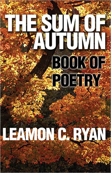 The Sum of Autumn: Book of Poetry