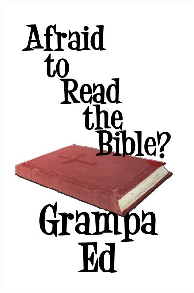 Afraid to Read the Bible?