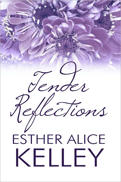 Tender Reflections