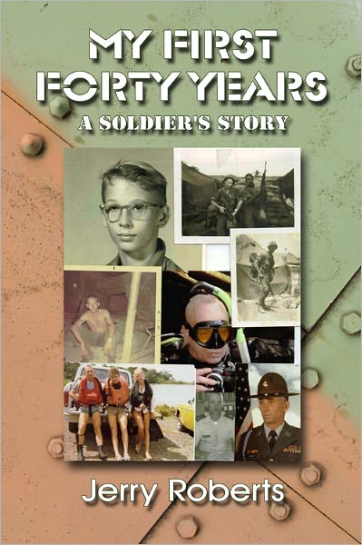 My First Forty Years: A Soldier's Story