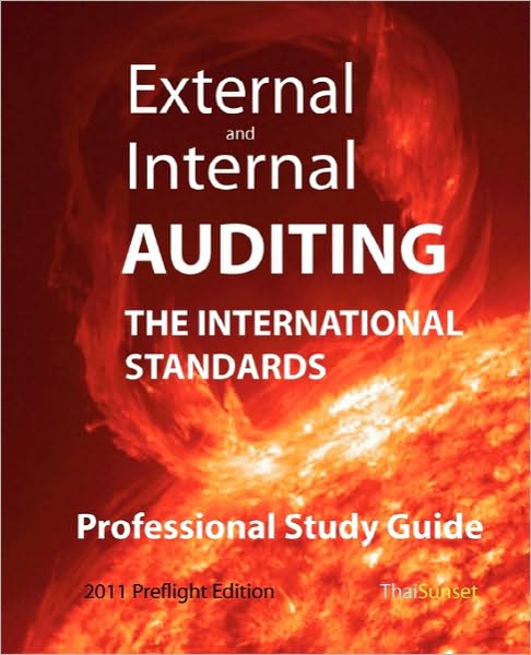 External and Internal Auditing: The International Standards - Professional Study Guide