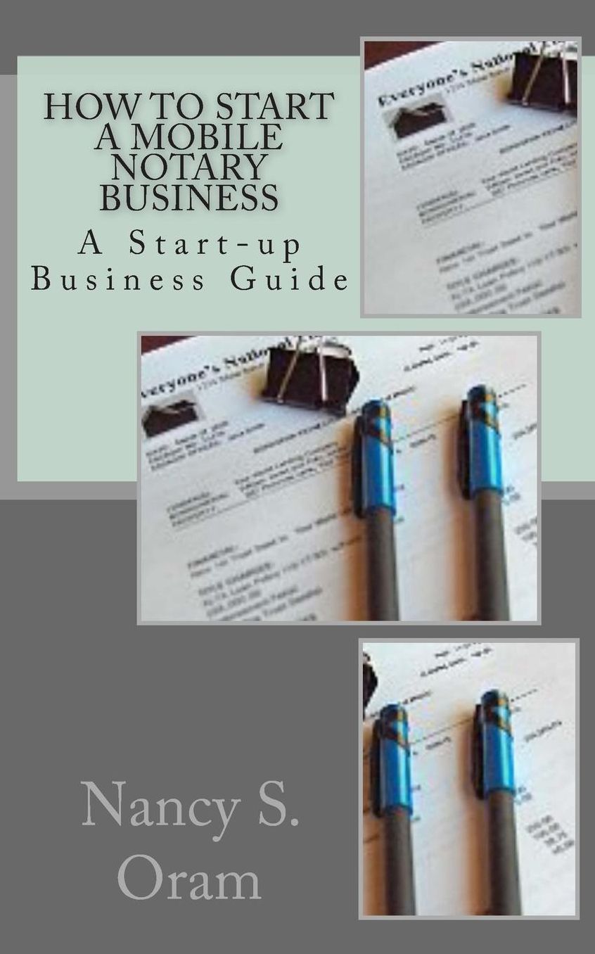 How to Start a Mobile Notary Business: A Start-Up Business Guide