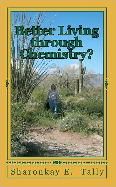 Better Living Through Chemistry?