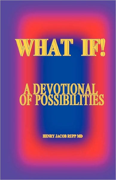 What If!: A Devotional of Possibilities