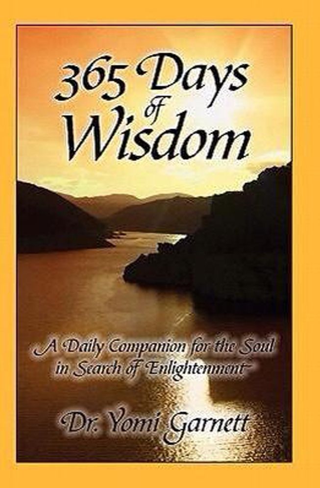 365 Days of Wisdom: A Daily Companion For The Soul In Search of Enlightenment.