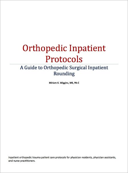 Orthopedic Inpatient Protocols