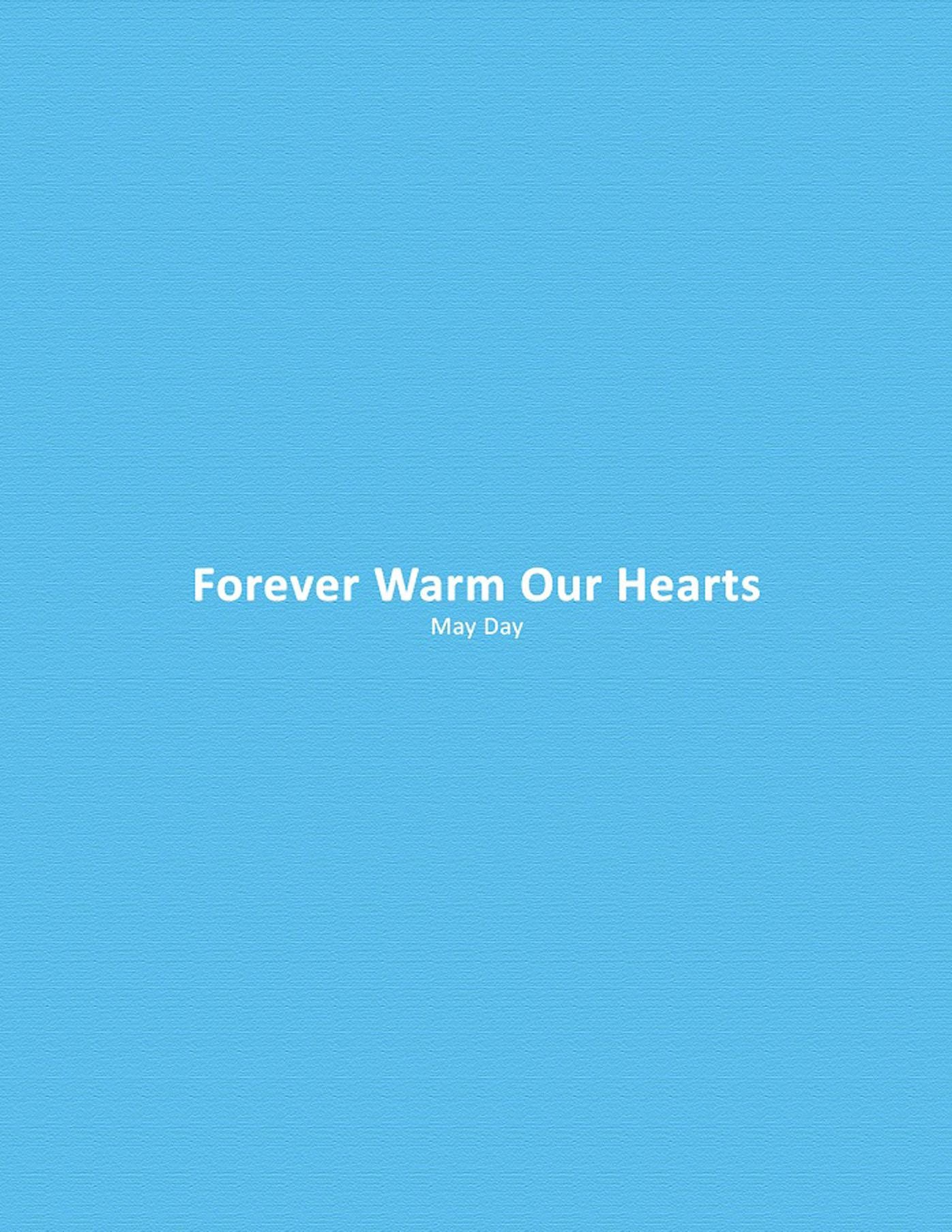 Forever Warm Our Hearts