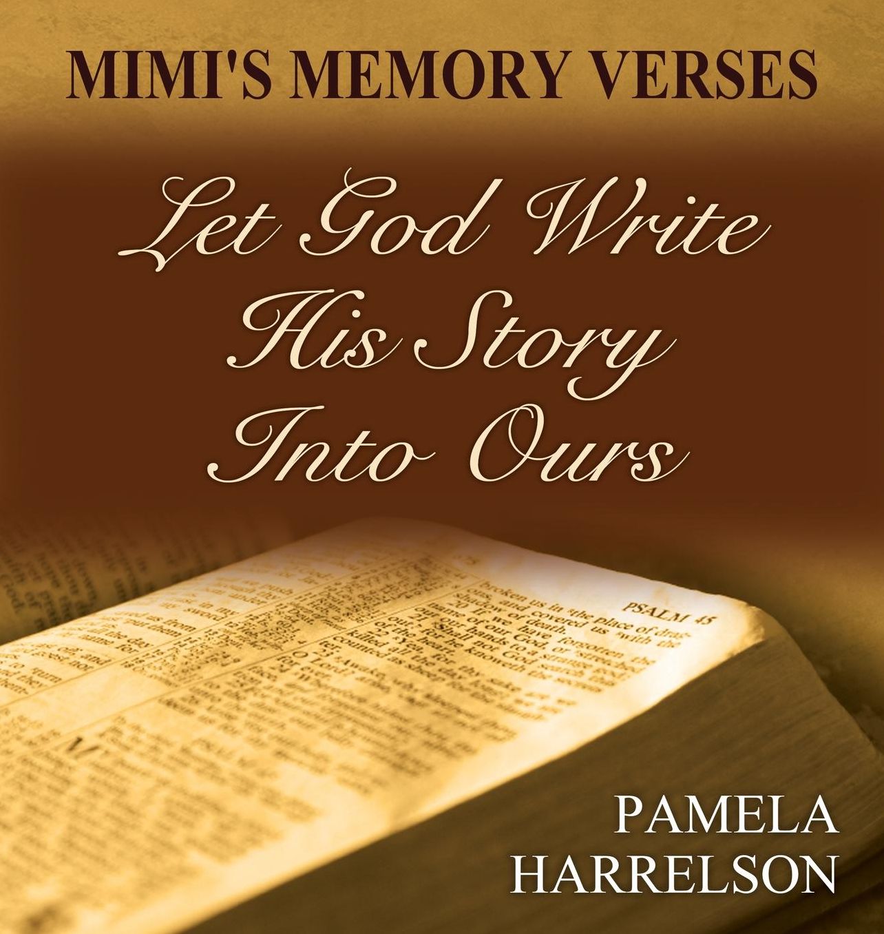 Mimi's Memory Verses: Let God Write His Story Into Ours.
