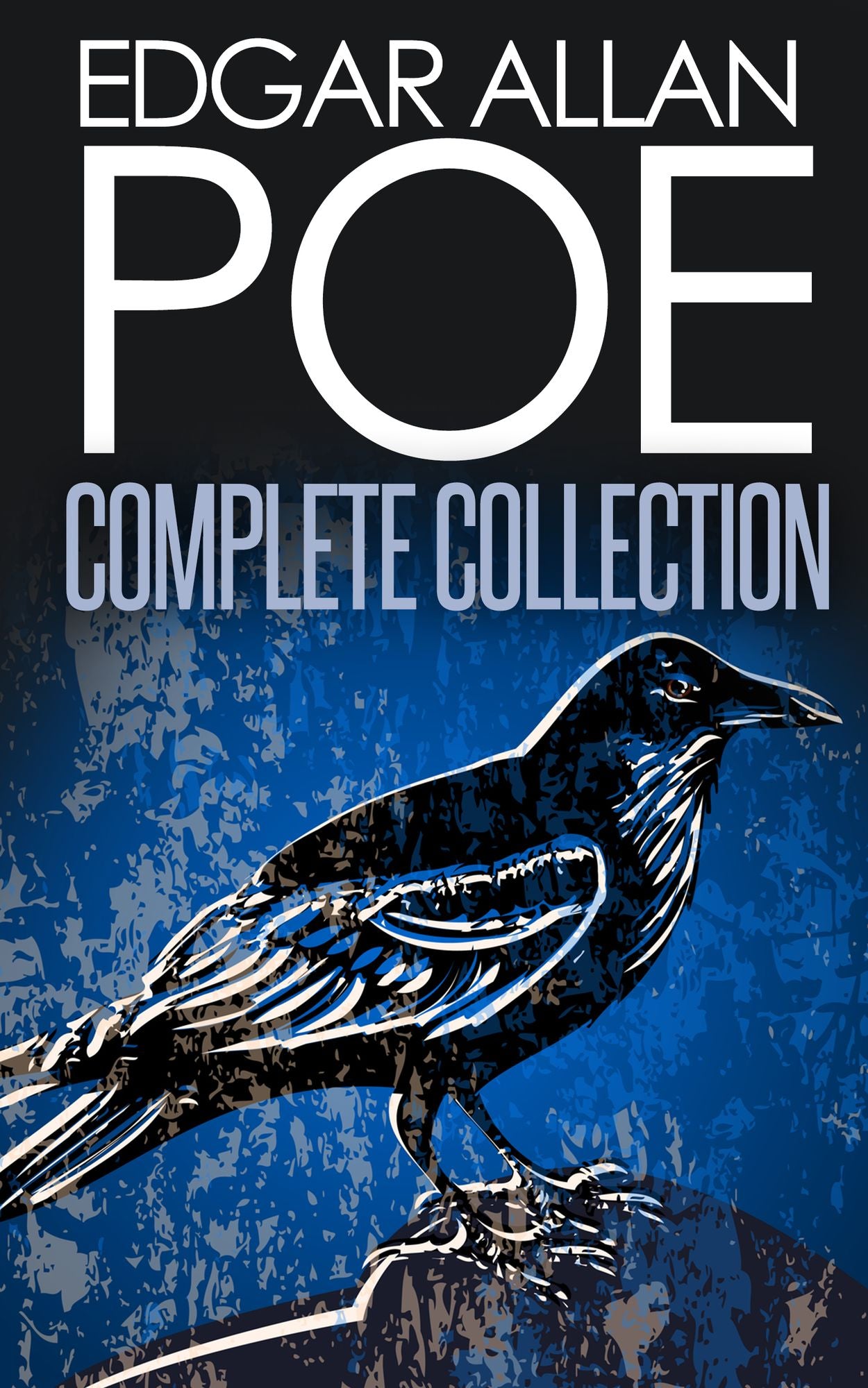 Complete Collection of Edgar Allan Poe - 170+ eBooks (Complete Tales, Poems, Novels, Essays, Miscellaneous, Play)
