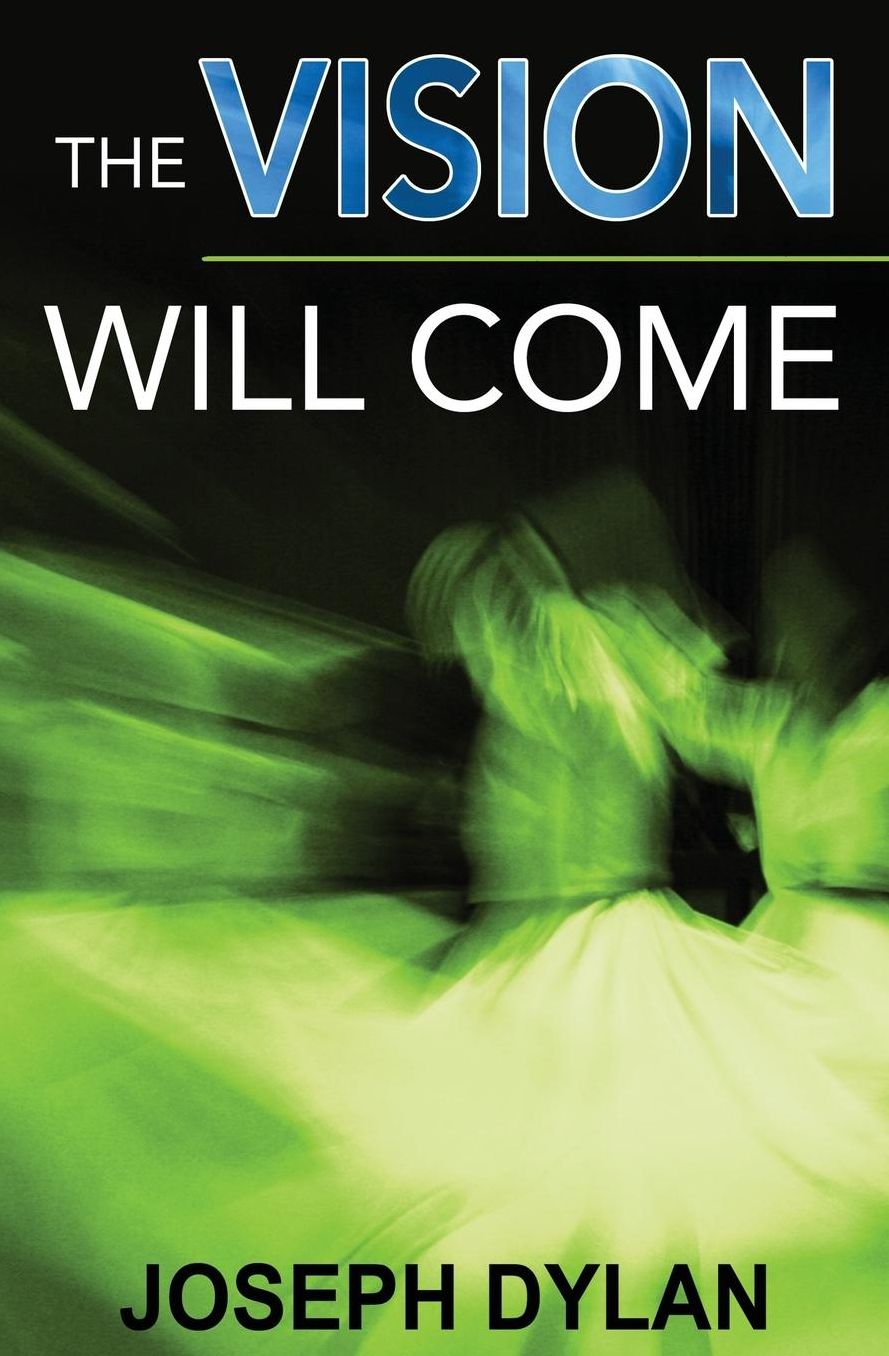 The Vision Will Come