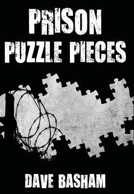 Prison Puzzle Pieces: The realities, experiences and insights of a corrections officer doing his time in Historic Stillwater Prison