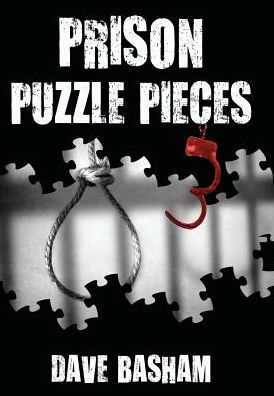 Prison Puzzle Pieces 3: The realities, experiences and insights of a corrections officer doing his time in Historic Stillwater Prison