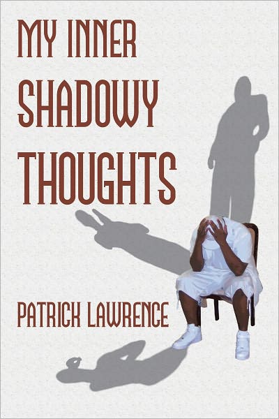 My Inner Shadowy Thoughts
