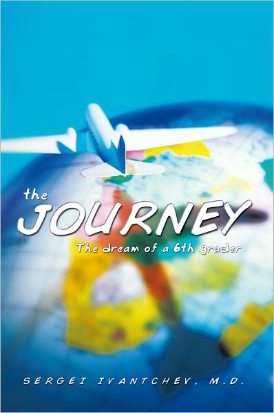 The Journey: The dream of a 6th grader