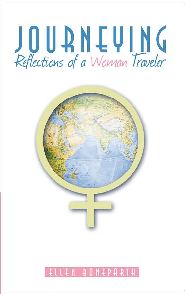 Journeying: Reflections of a Woman Traveler