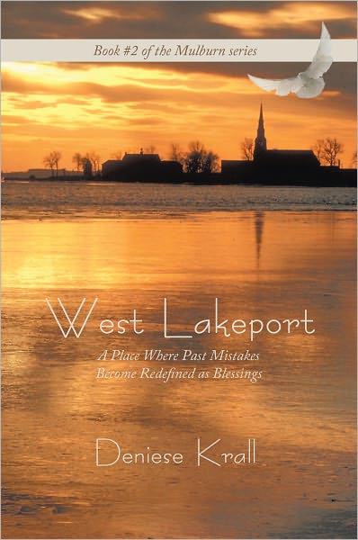 West Lakeport: A Place Where Past Mistakes Become Redefined as Blessings