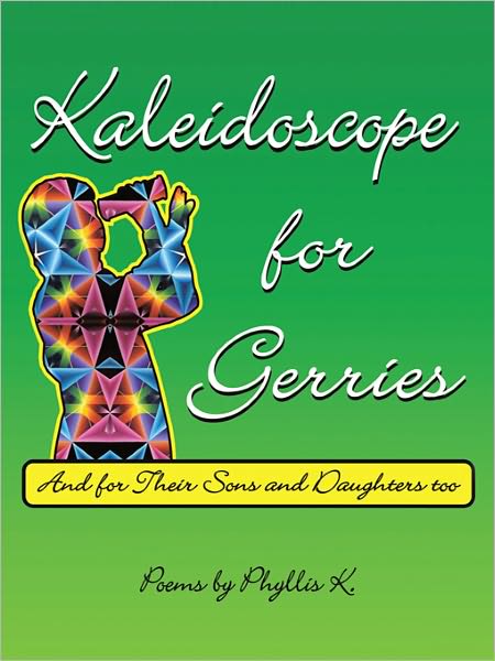 Kaleidoscope for Gerries: (and for their sons and daughters too)